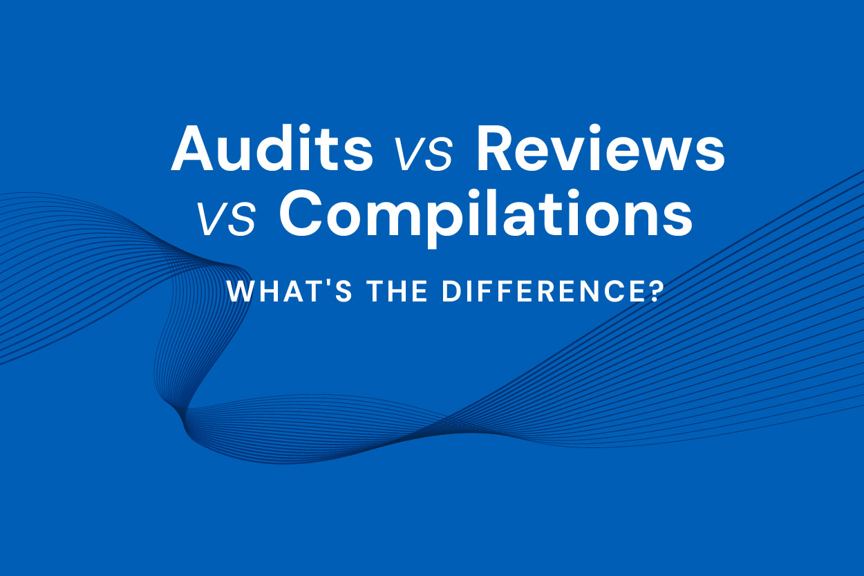 Audits vs. Reviews vs. Compilations blog hero